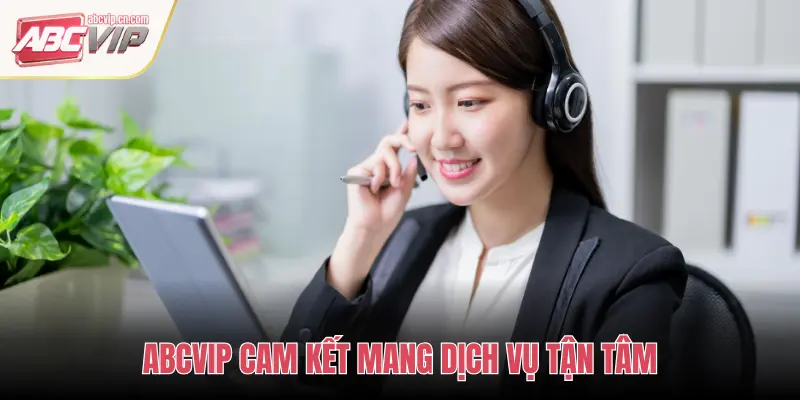 Câu Hỏi Thường Gặp (FAQ) tại ABCVIP – Giải Đáp Chi Tiết Cho Thành Viên 2 ABCVIP CAM KẾT MANG DỊCH VỤ TẬN TÂM
