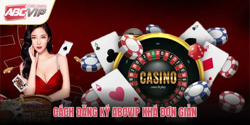 Trang chủ 62 CÁCH ĐĂNG KÝ ABCVIP KHÁ ĐƠN GIẢN