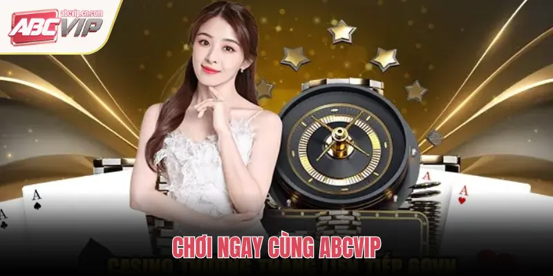 Trang chủ 65 CHƠI NGAY CÙNG ABCVIP