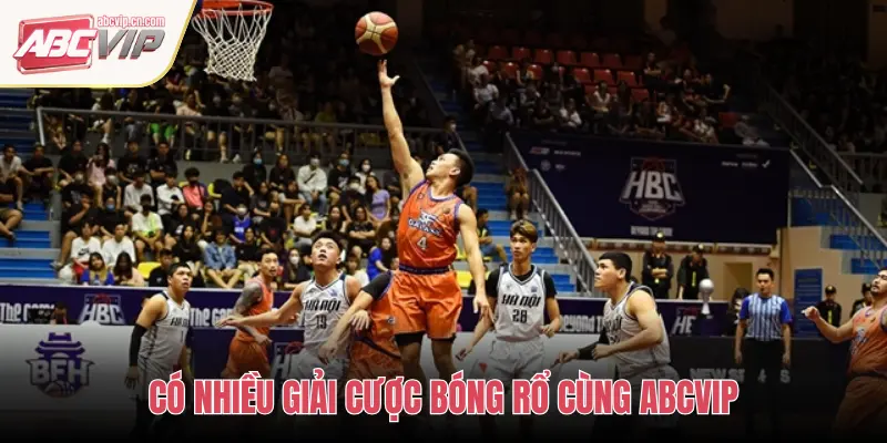 ABCVIP Cá Cược Bóng Rổ: Sân Đấu Vàng Cho Cược Thủ Thắng Lớn 1 CÓ NHIỀU GIẢI CƯỢC BÓNG RỔ CÙNG ABCVIP